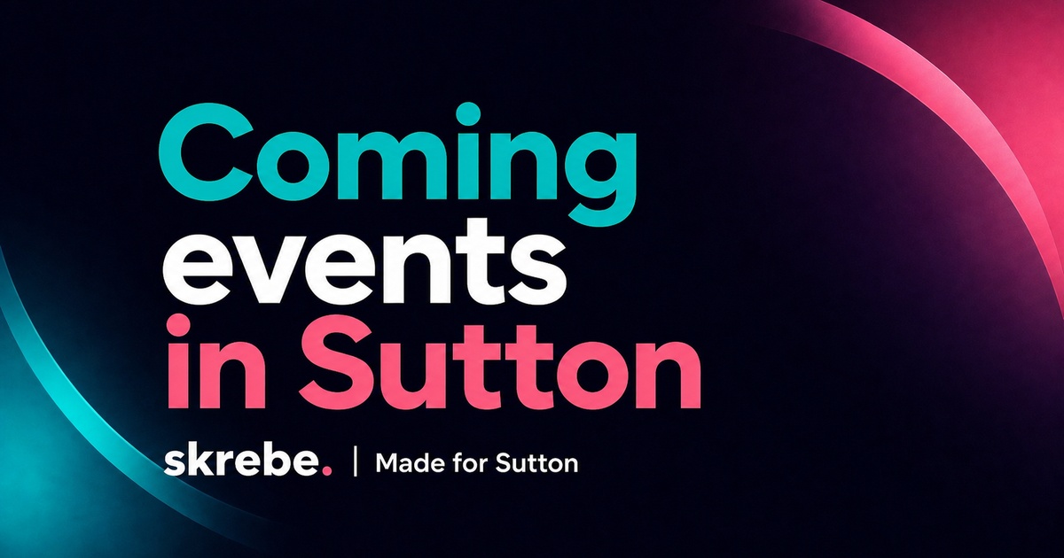 Branded skrebe cover for coming events in Sutton with live music and local night out details