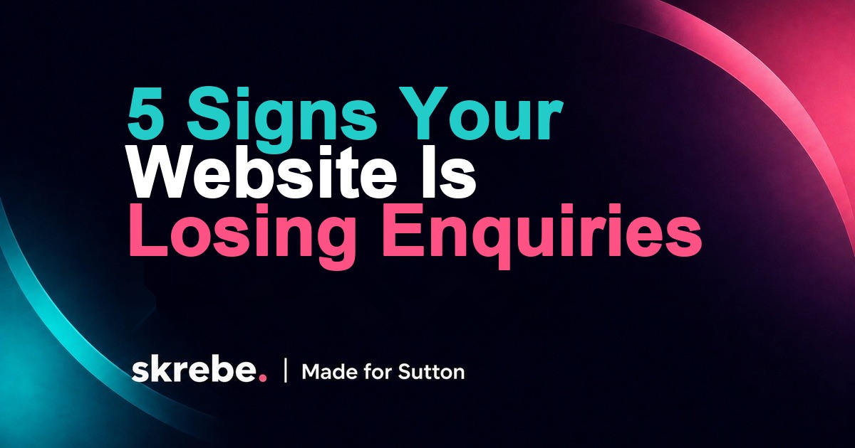 5 signs your website is losing enquiries skrebe article cover