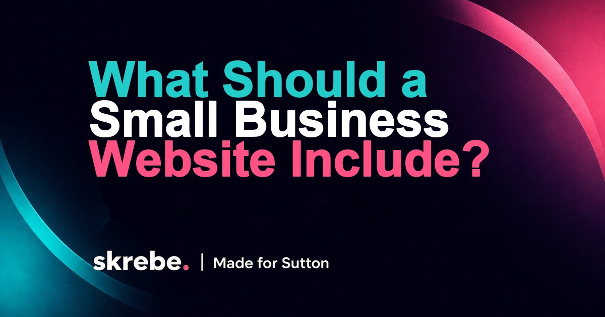 What should a small business website include? skrebe article cover
